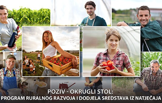 Poziv - okrugli stol: Program ruralnog razvoja i dodjela sredstava iz natječaja